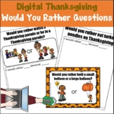 Thanksgiving Digital Would You Rather Questions