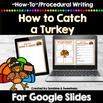 Preview of Thanksgiving Digital Writing Activity | How to Catch a Turkey for Google Slides
