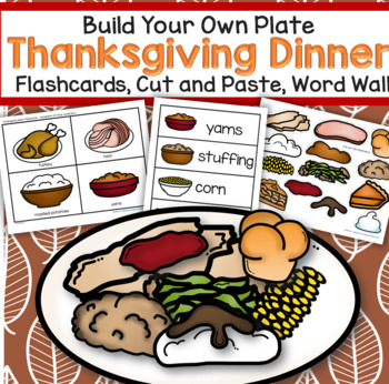 Preview of Thanksgiving Dinner Build Your Own Plate - Flashcards, Cut and Paste, Word Wall