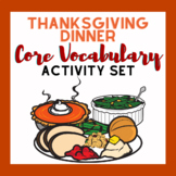 Thanksgiving Dinner Core Vocabulary Activity Set