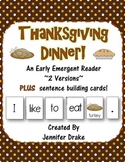 Thanksgiving Dinner! Early Emergent Reader PLUS Word & Pic