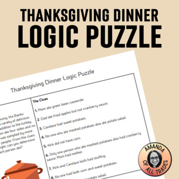 Preview of Thanksgiving Dinner Logic Puzzle Critical Thinking Brainteaser With Answer Key