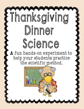 Preview of Thanksgiving Dinner Science for Kinders and Firsties!