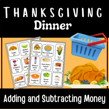 Preview of Thanksgiving Dinner Shopping PBL | Adding Subtracting | Dollars Cents Decimals