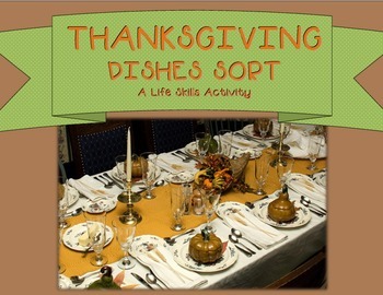 Preview of Thanksgiving Dishes Sort--A Life Skills Activity
