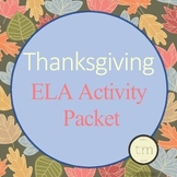 Thanksgiving ELA Activity Packet | Homeschool Compatible |