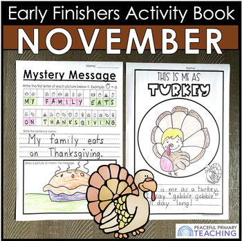 Preview of Thanksgiving Early Finishers Printable Workbook Writing Math Drawing Activities