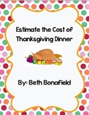 Thanksgiving--Estimating the Cost of Thanksgiving Dinner