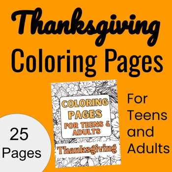Preview of Thanksgiving Fall Coloring Sheets, plus Narrative Writing, for Teens and Adults