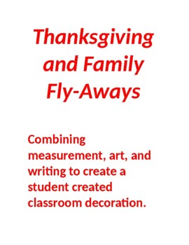 Preview of Thanksgiving/Family Fly-Aways - Measurement, art and fun in one!