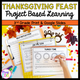 Thanksgiving Feast Project Based Learning 3rd Grade Math A