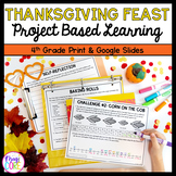 Thanksgiving Feast Project Based Learning 4th Grade Math A