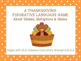 Thanksgiving Figurative Language Game: Similes, Metaphors, Idioms