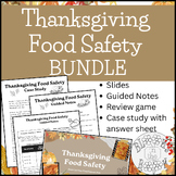 Thanksgiving Food Safety Lesson Bundle | Slides & Guided N