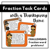Thanksgiving Fraction Task Cards | Fraction Word Problems
