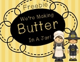 Thanksgiving Freebie- Making Butter