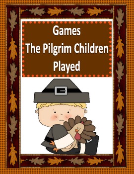 Preview of Thanksgiving Games The Pilgrim Children Played (FREEBIE!!)