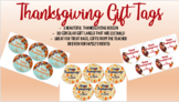 Thanksgiving Gift Tags - EDITABLE!
