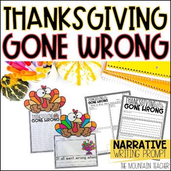 Preview of Thanksgiving Gone Wrong Narrative Writing Prompt & November Bulletin Board Craft