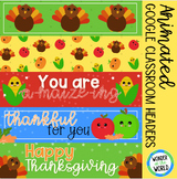 14 animated Thanksgiving Google Classroom headers banners 