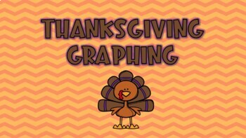 Preview of Thanksgiving Graphing - Seek & Graph and Roll & Graph Google Slides