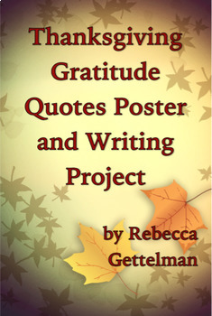 Preview of Thanksgiving Gratitude Quotes Poster and Writing Project & Rubric