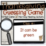 Thanksgiving Guessing Game | Virtual Game | Morning Meeting