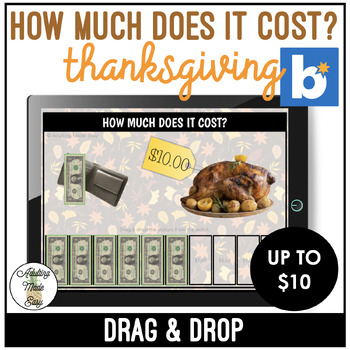 Preview of Thanksgiving How Much Does It Cost? Up to $10 Drag & Drop Boom Cards