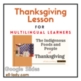 Thanksgiving Indigenous Foods and People ESL/ELD Lesson Go
