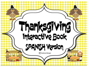 Preview of Thanksgiving - Interactive Book. Spanish Version.