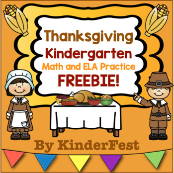 Preview of Thanksgiving Kindergarten Math and ELA Practice - FREEBIE!