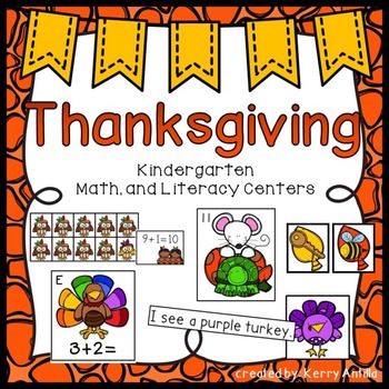 Thanksgiving Kindergarten Math and Literacy Centers by Kerry Antilla