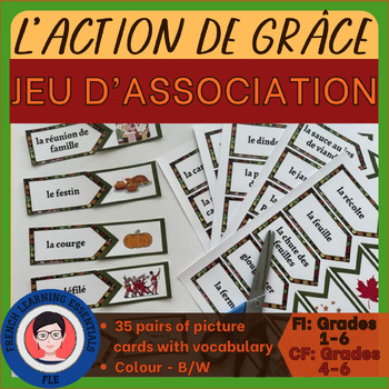 Preview of Thanksgiving | L'Action de Grâce | Matching Game | Jeu de vocabulaire | French