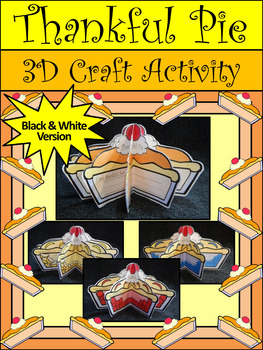 Preview of Thanksgiving Language Arts Activities: 3D Thankful Pie Craft Activity - BW