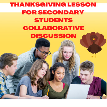 Preview of Thanksgiving Lesson Middle or High School Collaborative Discussion