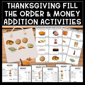 Preview of Thanksgiving Life Skills Differentiated Fill the Order & Money Addition Activity