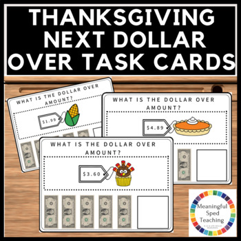 Preview of Thanksgiving Life Skills Next Dollar Up Math Printable Task Cards