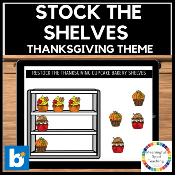 Preview of Thanksgiving Life Skills Stock The Shelves Special Education Boom Cards™ 