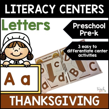 Preview of Thanksgiving Literacy Activities for Preschool & PreK - Alphabet Letters Centers