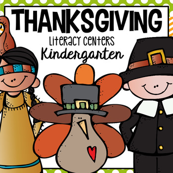 Preview of Thanksgiving Literacy Centers for Kindergarten (CCSS)