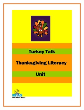 Preview of Thanksgiving Literacy Unit "Turkey Talk"