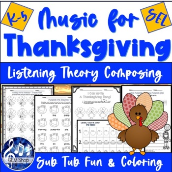 Preview of Thanksgiving MUSIC Activities November SEL Worksheets THEORY Coloring Composing