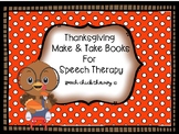 Thanksgiving Make and Take Books for Speech Therapy