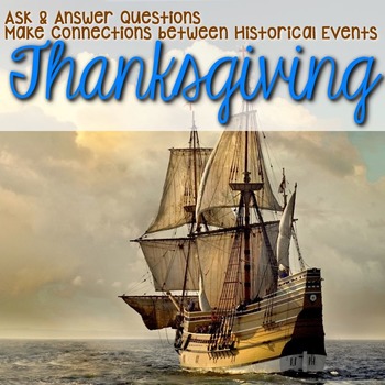 Preview of Thanksgiving - Make Connections between a Series of Historical Events
