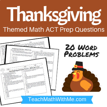 Preview of Thanksgiving Math ACT Prep Worksheet - Practice Questions ACT Math