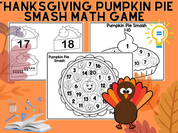 Preview of Thanksgiving & Math Activities Pumpkin Pie Smash Math Game
