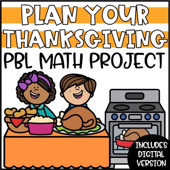 Preview of Thanksgiving Math Activities | Thanksgiving Dinner PBL Project Based Learning