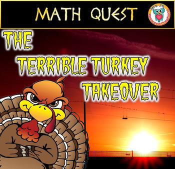 Preview of Thanksgiving Math  Activity: Math Game Quest - The Terrible Turkey Takeover