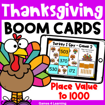 Preview of Thanksgiving Math Boom Cards: Place Value 3 Digit Numbers to 1000: I Spy Turkeys