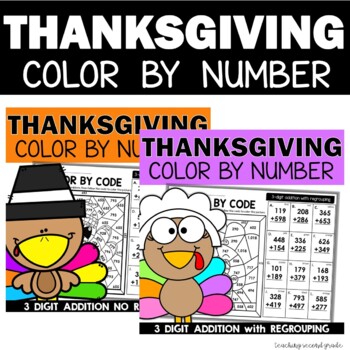 Preview of Thanksgiving Math Color Code 3 Digit Addition with and without Regrouping